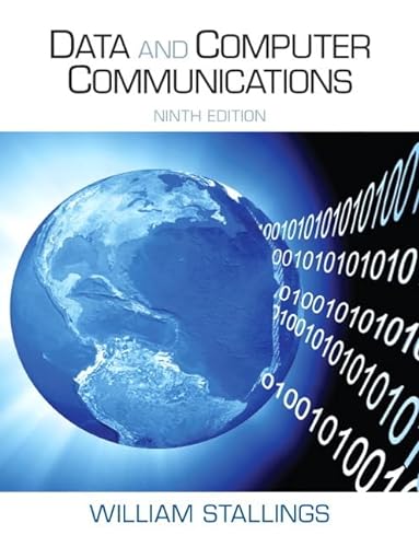 Stock image for Data and Computer Communications (9th Edition) Stallings, William for sale by Aragon Books Canada