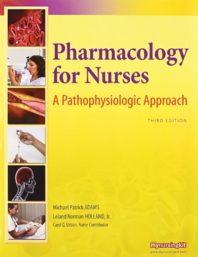 9780131392465: Pharmacology for Nurses: A Pathophysiologic Approach