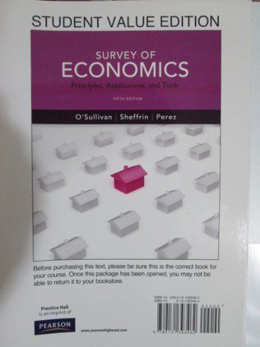 Survey of Economics: Principles, Applications and Tools (9780131393462) by O'Sullivan, Arthur; Sheffrin, Steven M.; Perez, Stephen J.