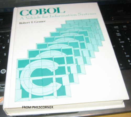 Cobol, a Vehicle for Information Systems (Prentice-hall Software Series) (9780131397095) by Grauer, Robert T.
