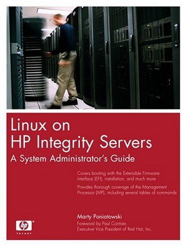 Imagen de archivo de Linux on HP Integrity Servers : A System Administrator's Guide a la venta por Better World Books: West