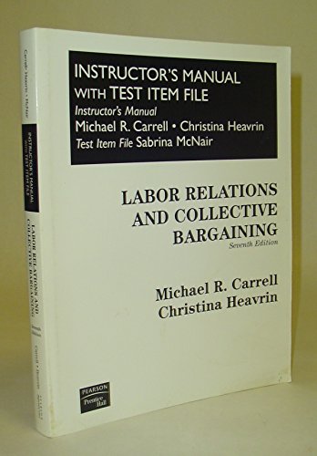 9780131400535: Instructor's Manual with Test Item File for Labor Relations and Collective Bargaining 7th edition