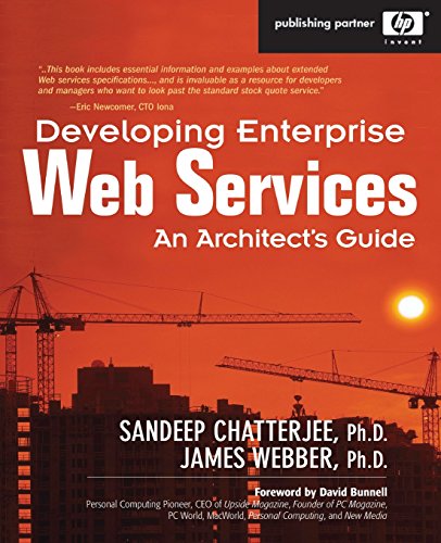 Beispielbild fr Developing Enterprise Web Services: An Architect's Guide: An Architect's Guide zum Verkauf von Ammareal