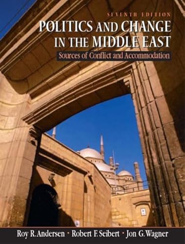 Imagen de archivo de Politics and Change in the Middle East : Sources of Conflict and Accomodation a la venta por Better World Books