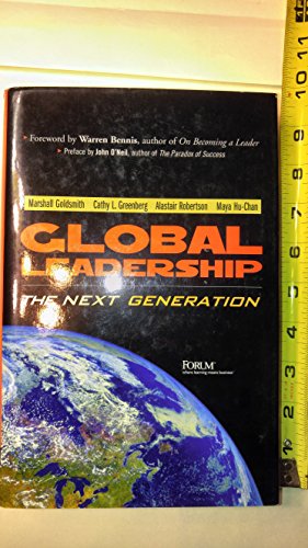 Global Leadership: The Next Generation (9780131402430) by Goldsmith, Marshall; Greenberg, Cathy; Robertson, Alastair; Hu-Chan, Maya
