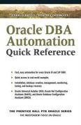 Beispielbild fr Oracle DBA Automation Quick Reference zum Verkauf von Wonder Book