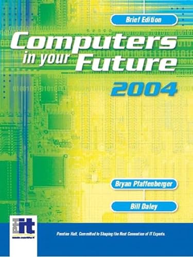 Stock image for Computers in Your Future 2004 for sale by Idaho Youth Ranch Books