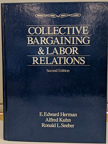 9780131405752: Collective Bargaining and Labour Relations