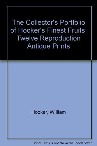 9780131405912: The Collector's Portfolio of Hooker's Finest Fruits: Twelve Reproduction Antique Prints