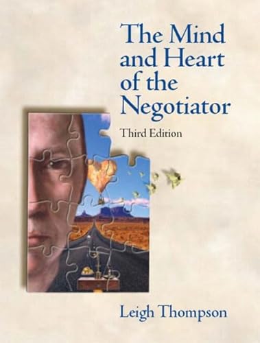9780131407381: The Mind and Heart of the Negotiator: United States Edition