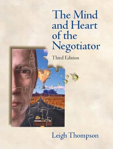 9780131407381: The Mind and Heart of the Negotiator: United States Edition