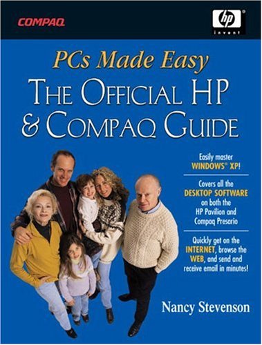 9780131411494: PCs Made Easy:The Official Guide to HP Pavilions and Compaq Presarios