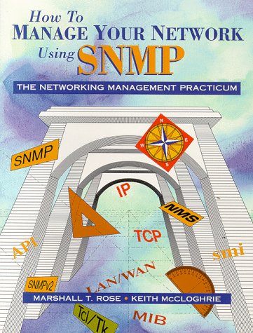 Beispielbild fr How to Manage Your Network Using SNMP: The Network Management Practicum zum Verkauf von Reuseabook