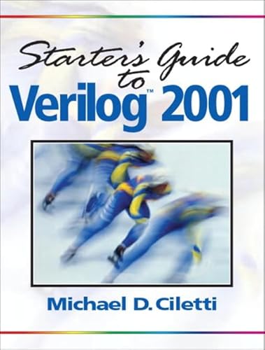 Beispielbild fr Starter's Guide to Verilog 2001 zum Verkauf von BooksRun