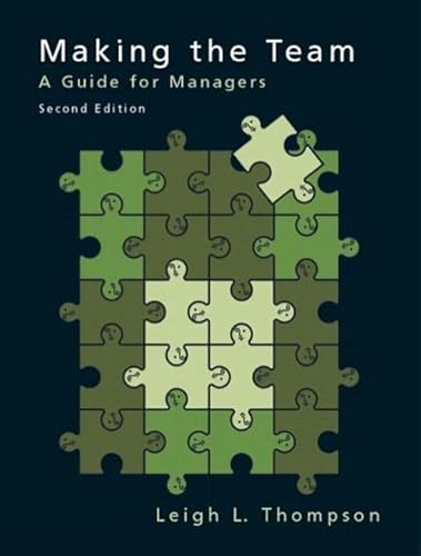 Beispielbild fr Making the Team: A Guide for Managers zum Verkauf von Wonder Book