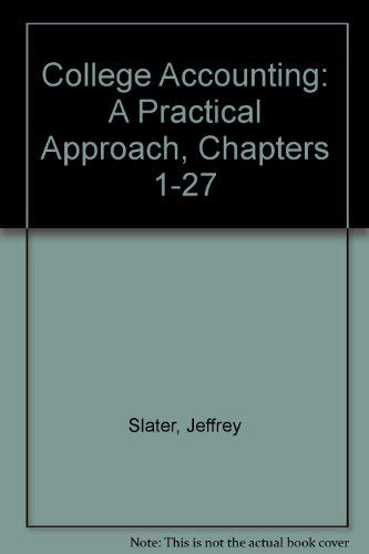 9780131420687: College Accounting: A Practical Approach, Chapters 1-27