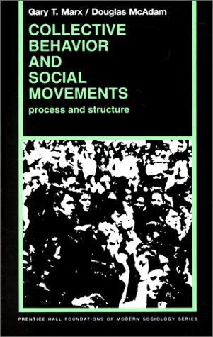 Collective Behavior And Social Movements: Process and Structure (9780131421004) by Marx, Gary T.; McAdam, Douglas