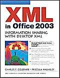 Stock image for XML in Office 2003 : Information Sharing with Desktop XML for sale by Better World Books