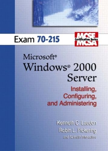 Image d'archives pour Installing, Configuring, and Administering Microsoft Windows 2000 Server: Exam 70-215 (Laudon Mcse/Mcsa Certification Series) mis en vente par HPB-Red