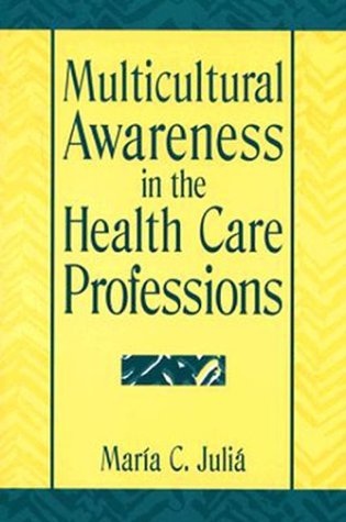 Imagen de archivo de Multicultural Awareness in the Health Care Professions a la venta por ThriftBooks-Dallas