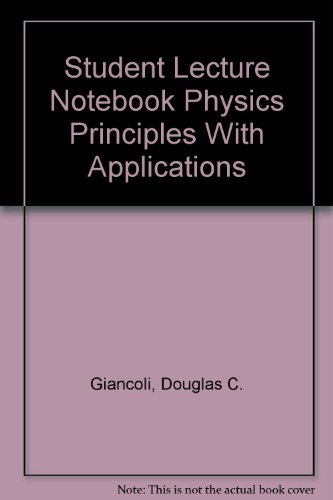 Stock image for Student Lecture Notebook Physics Principles With Applications for sale by Walker Bookstore (Mark My Words LLC)