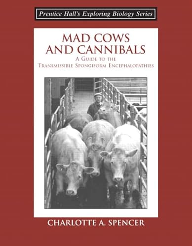 Imagen de archivo de Mad Cows and Cannibals, a Guide to the Transmissible Spongiform Encephalopathies (Booklet) a la venta por ThriftBooks-Dallas