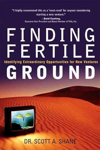 Stock image for Finding Fertile Ground: Identifying Extraordinary Opportunities For New Ventures for sale by HPB-Emerald