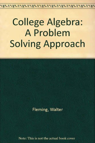Imagen de archivo de College Algebra: A Problem Solving Approach a la venta por dsmbooks