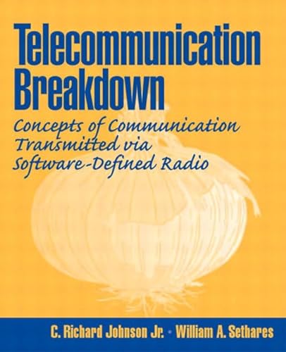 9780131430471: Telecommunication Breakdown: Concepts of Communication Transmitted Via Software-Defined Radio