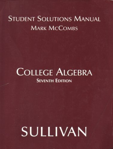 9780131431072: College Algebra: Student Solutions Manual