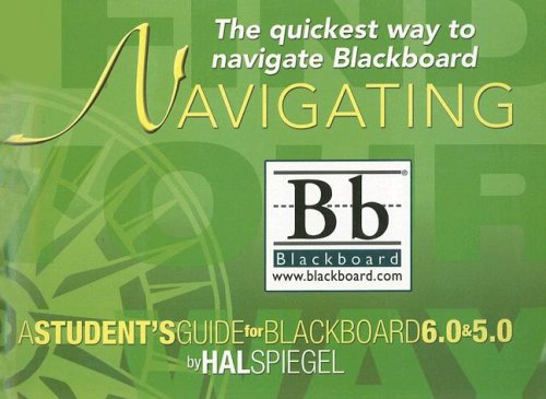 9780131431485: Navigating Blackboard: A Student's Guide for Blackboard 6.0 and Blackboard 5.0