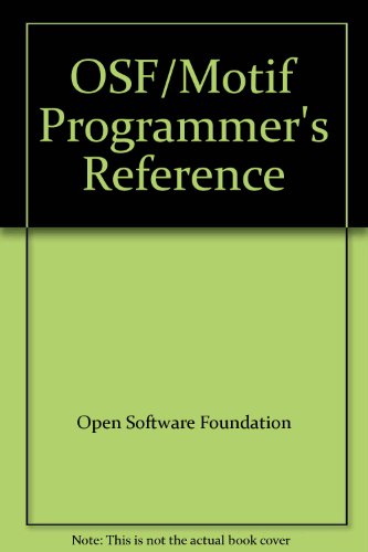 Motif Programming Reference 2.0 (9780131431669) by Open Software Foundation