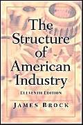 Imagen de archivo de The Structure of American Industry a la venta por Better World Books