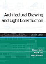 Architectural Drawing And Light Construction - Grau, Philip A.,Fausett, James G.,Muller, Edward J.