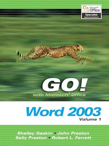 Imagen de archivo de GO Series: Microsoft Word 2003 Volume 1 (Go! With Microsoft Office 2003) a la venta por Idaho Youth Ranch Books