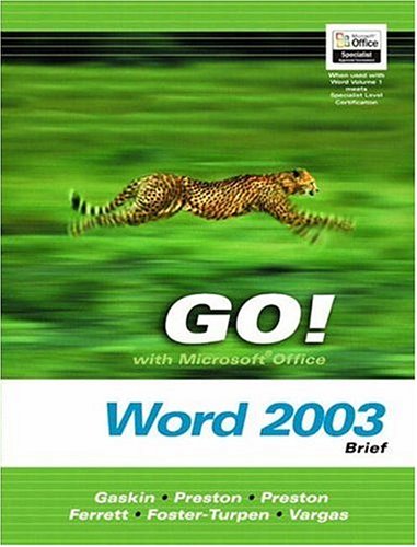 Imagen de archivo de GO! with Microsoft Office Word 2003 Brief a la venta por Ergodebooks