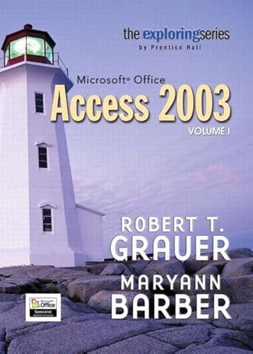 Stock image for Exploring Microsoft Access 2003 Volume 1 (Grauer Exploring Office 2003 Series) for sale by Ergodebooks