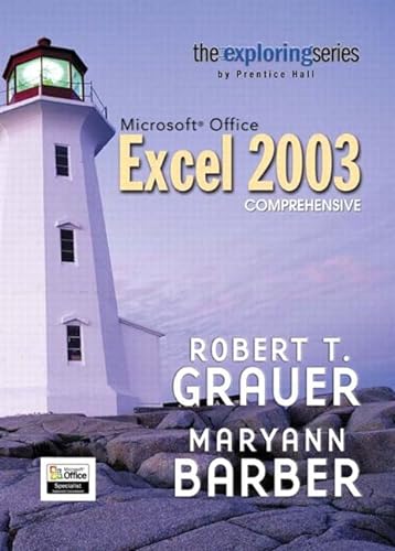 Microsoft Office Excel 2003: Comprehensive (9780131434837) by Grauer, Robert T.; Barber, Maryann M.