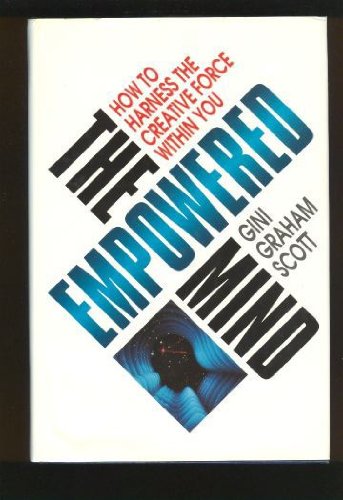9780131438682: The Empowered Mind: How to Harness the Creative Force within You