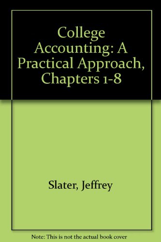 9780131439627: College Accounting: A Practical Approach, Chapters 1-8