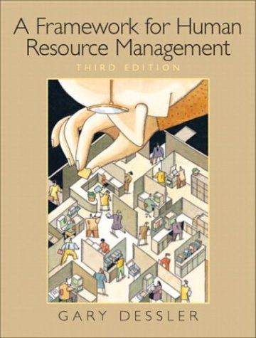 Stock image for Framework for Human Resource Management (3rd Edition) for sale by Wonder Book