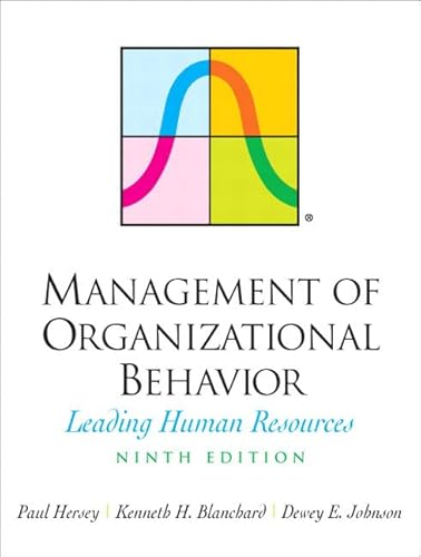 Management of Organizational Behavior: Leading Human Resources (9780131441392) by Hersey, Paul; Blanchard, Kenneth H.; Johnson, Dewey E.