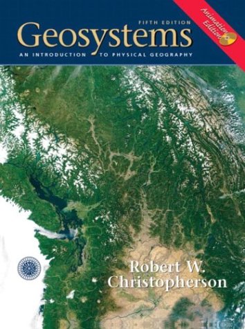 Imagen de archivo de Geosystems: An Introduction to Physical Geography a la venta por Wonder Book