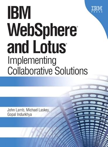 9780131443303: IBM Websphere And Lotus: Implementing Collaborative Solutions