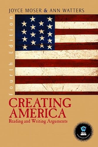 Beispielbild fr Creating America: Reading and Writing Arguments (4th Edition) zum Verkauf von SecondSale