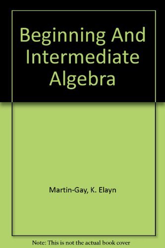 Beispielbild fr Beginning And Intermediate Algebra zum Verkauf von Books From California