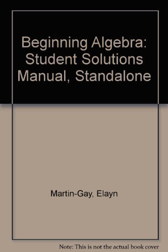 Stock image for Beginning Algebra (Student Solutions Manual) for sale by BookHolders