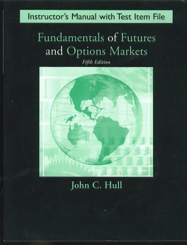 Stock image for Fundamentals of Futures and Options Markets, Fifth Edition, INSTRUCTORS MANUAL AND TEST ITEM FILE for sale by Solr Books