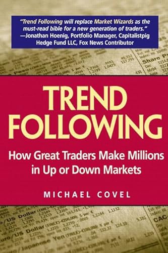 Beispielbild fr Trend Following: How Great Traders Make Millions in Up or Down Markets (Financial Times Prentice Hall Books) zum Verkauf von SecondSale