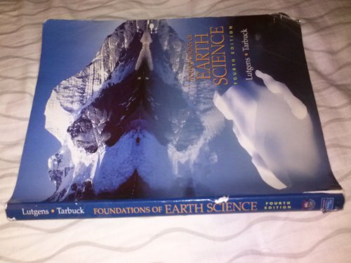 Foundations of Earth Science (9780131447509) by Lutgens, Frederick K.; Tarbuck, Edward J.